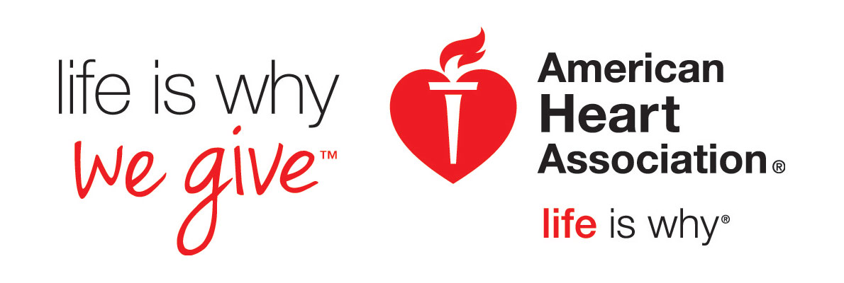 American Heart Association Life is why we give